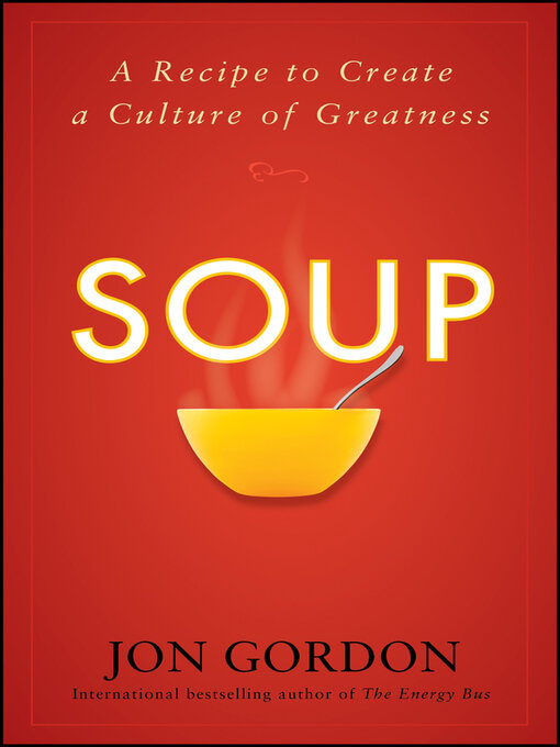 Title details for Soup by Jon Gordon - Wait list